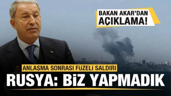 Tarihi anlaşma sonrası füzeli saldırı! Bakan Akar'dan son dakika açıklaması