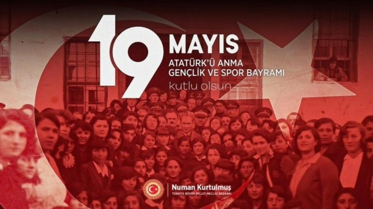 TBMM Başkanı Kurtulmuş'tan 19 Mayıs mesajı