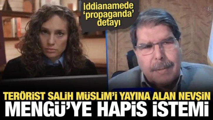 Terörist Salih Müslim'i yayına alan Nevşin Mengü'ye 7,5 yıla kadar hapis istemi