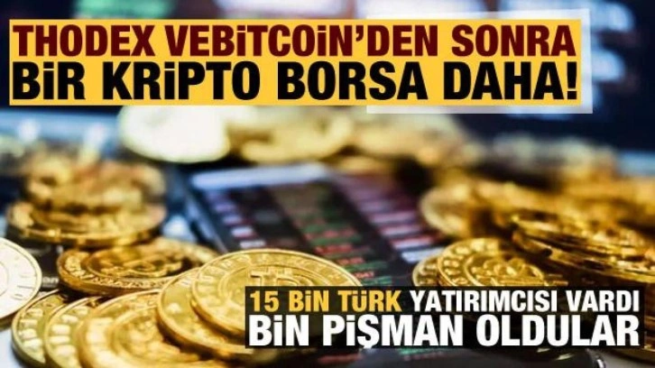 Thodex ve Vebitcoin'den sonra şimdi de Bitexnova: Yatırım yapan bin pişman oldu!