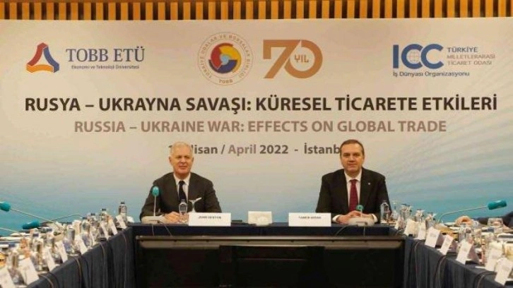 TOBB, Rusya -Ukrayna savaşının küresel ticarete etkilerini masaya yatırdı