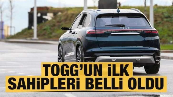 TOGG'un ilk sahipleri belli oldu