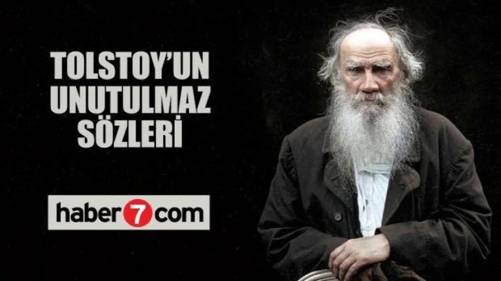 Tolstoy sözleri! Tolstoy sözleri kısa... Tolstoy'un 17 sözü