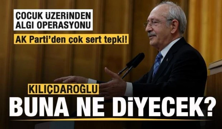 Trabzon'daki çocuk üzerinden kirli kurgu! Kılıçdaroğlu buna ne diyecek?