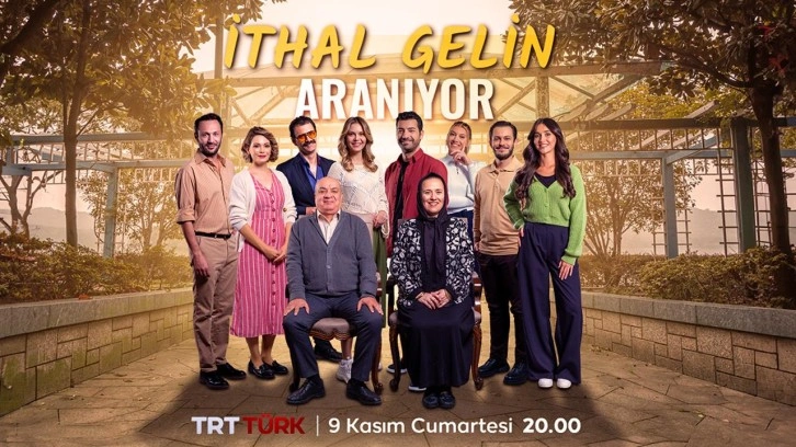 TRT’den 'mutlaka izlemeliyim' dedirten proje! İthal Gelin Aranıyor'la seyir zevki yaş