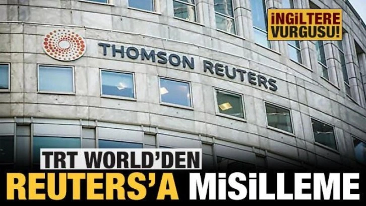 TRT World'den Reuters'a misilleme