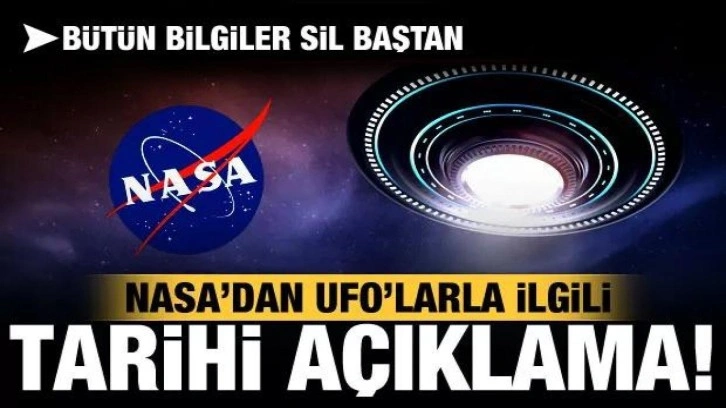 Tüm insanlık merak ediyordu! NASA'dan UFO'larla ilgili tarihi açıklama!