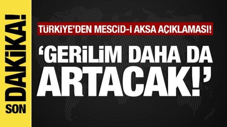 Türkiye'den Medcid-i Aksa açıklaması!