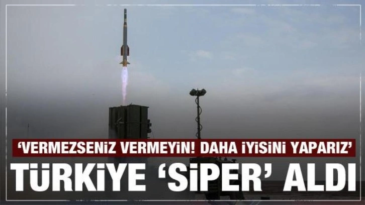 Türkiye'den 'Siper Füzesi' atağı! 'Vermezseniz vermeyin daha iyisini yaparız