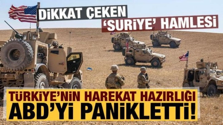 Türkiye'nin harekat hazırlığı ABD'yi panikletti: Dikkat çeken 'Suriye' hamlesi!