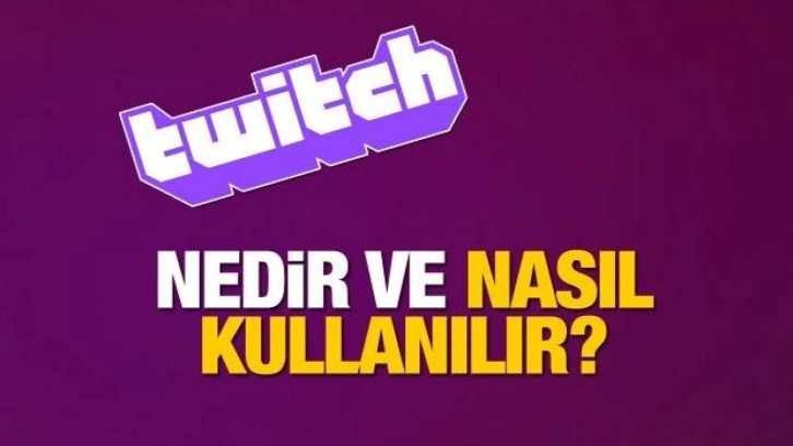 Twitch nedir? Nasıl kullanılır ve para kazanma yöntemleri neler?