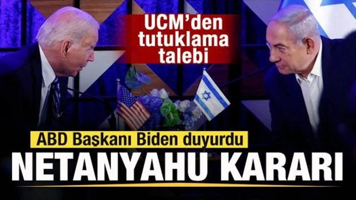 UCM'den tutuklama talebi! Biden duyurdu! ABD'den Netanyahu kararı!