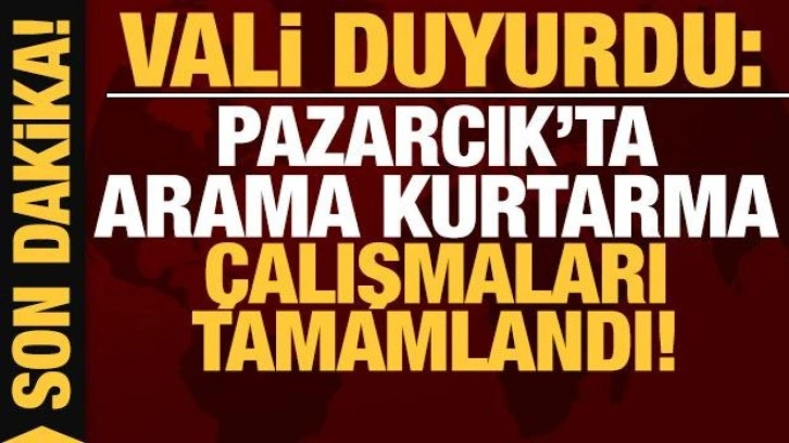 Vali duyurdu: Depremin merkez üssünde arama kurtarma çalışmaları tamamlandı