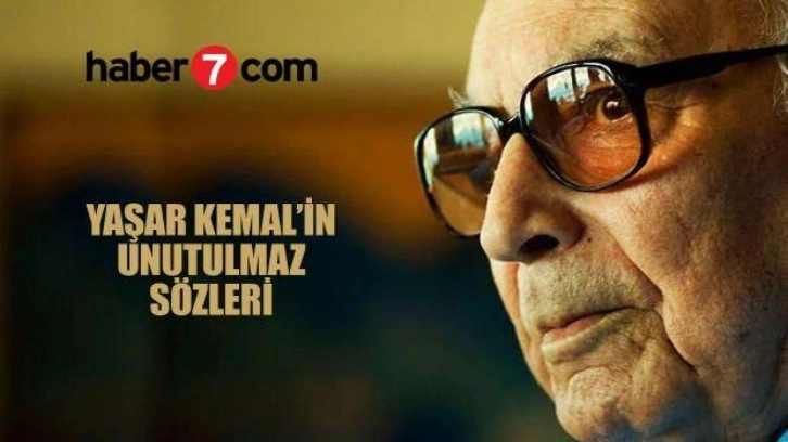 Yaşar Kemal sözleri! Yaşar Kemal sözleri kısa...