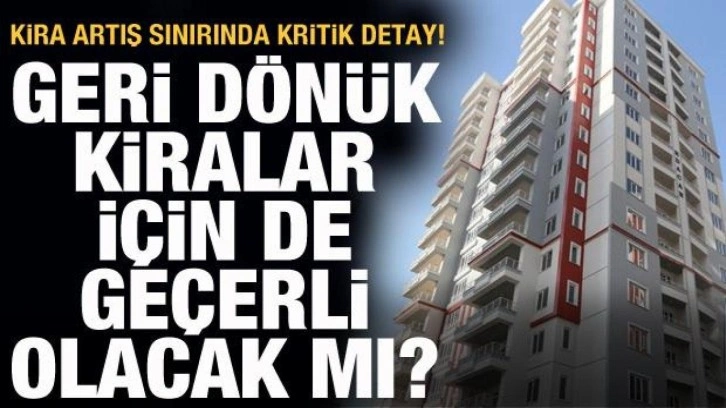 Yeni kira düzenlemesi mevcut kiracıları kapsayacak mı? İşte cevabı…