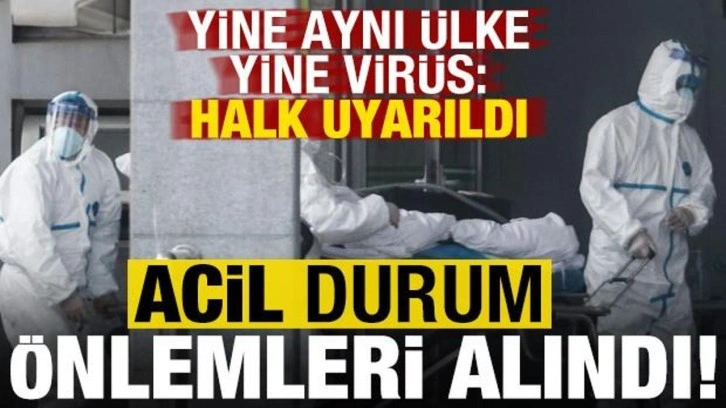 Yine Çin yine virüs! Halk uyarıldı, acil durum önlemleri alındı...