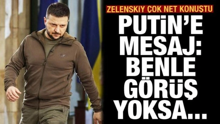 Zelenskiy'den Putin'e 'görüşmeliyiz' mesajı: Müzakereler sonlanabilir