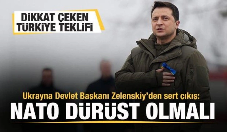 Zelenskiy'den sert çıkış: NATO dürüst olmalı! Dikkat çeken Türkiye teklifi