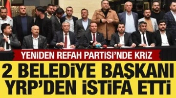 2 belediye başkanı Yeniden Refah Partisi'nden istifa etti