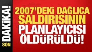 2007’deki Dağlıca saldırısının planlayıcısı etkisiz hale getirildi