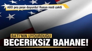 ABD peş peşe duyurdu! Rusya'dan rest: Batı'nın uydurduğu bahane