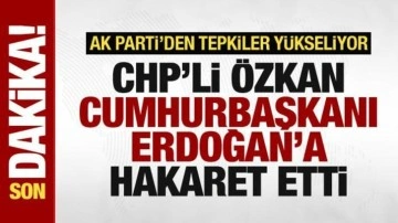 AK Parti'den Cumhurbaşkanı Erdoğan'a hakaret eden Tuncay Özkan'a sert tepki