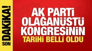 AK Parti olağanüstü kongresinin tarihi belli oldu