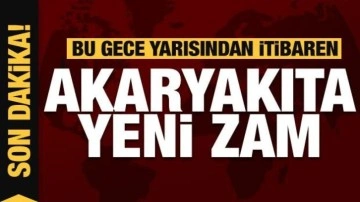 Akaryakıt fiyatlarına yeni zam geliyor