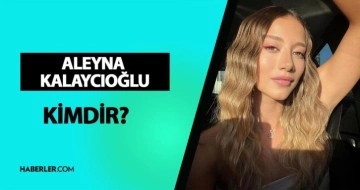 Aleyna Kalaycıoğlu kimdir? 2. sayfa konuğu kim?