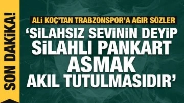 Ali Koç'tan Trabzonspor'a zehir zemberek sözler!