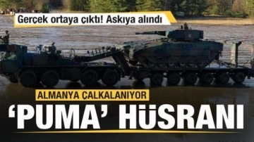 Almanya çalkalanıyor! Gerçek ortaya çıktı! 'Puma' hüsranı...