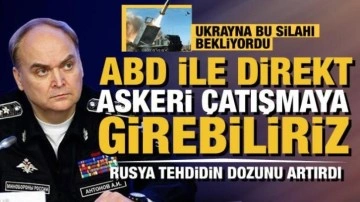 Anatoliy Antonov: ABD ile direkt askeri çatışmaya girebiliriz