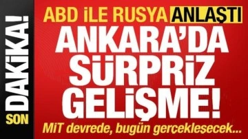 Ankara'da sürpriz gelişme! ABD ve Rusya anlaştı: MİT devrede, bugün gerçekleşecek...