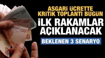 Asgari ücrette ilk rakamlar açıklanacak! Milyonlar bugünü bekliyordu