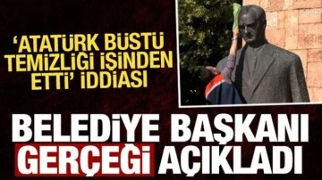 "Atatürk büstü temizliği müdürü işinden etti" iddiası sonrası açıklama