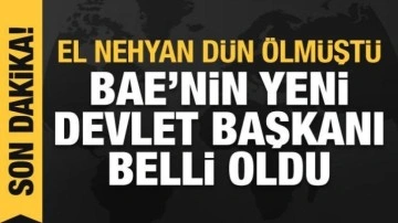 BAE'nin yeni Devlet Başkanı Zayed oldu