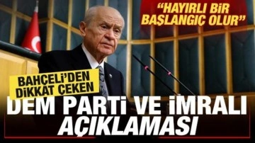 Bahçeli'den dikkat çeken DEM Parti ve İmralı açıklaması: Hayırlı bir başlangıç olur