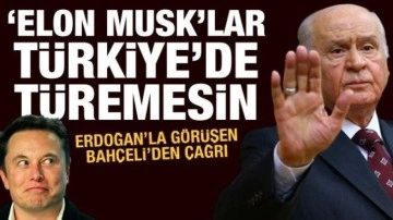 Bahçeli'den dezenformasyon yasası açıklaması: 'Elon Musk'lar Türkiye'de türemesi