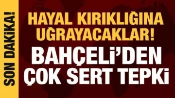 Bahçeli'den Kılıçdaroğlu'nun HDP ziyaretine tepki: Hayal kırıklığına uğrayacaklar!