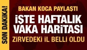 Bakan Koca haftalık vaka haritasını paylaştı