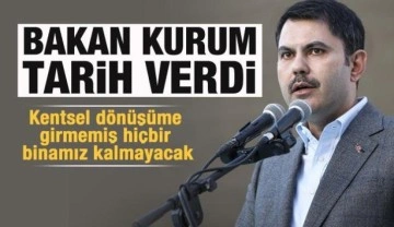 Bakan Kurum tarih verdi: Kentsel dönüşüme girmemiş bina kalmayacak