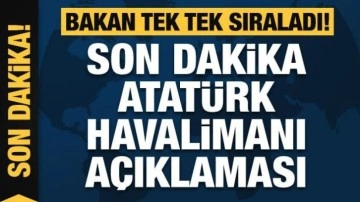 Bakan Kurum'dan 'Atatürk Havalimanı' açıklaması!