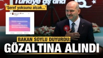 Bakan Soylu duyurdu: Şeref yoksunu alçak gözaltına alındı