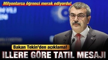 Bakan Tekin'den ara tatil açıklaması! İllere göre tatil mesajı