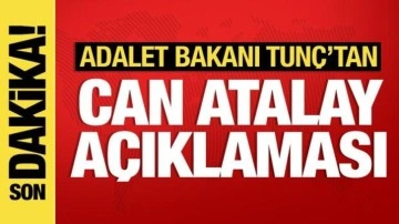 Bakan Tunç'tan son dakika açıklamalar