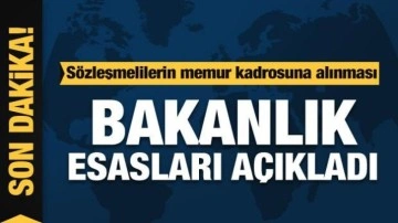 Bakanlıktan sözleşmeli personelin memur kadrosuna kadro atanmasıyla ilgili açıklama geldi