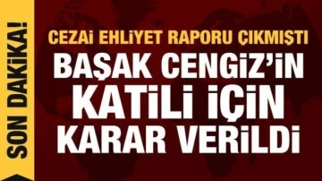 Başak Cengiz'in katiline ağırlaştırılmış müebbet!