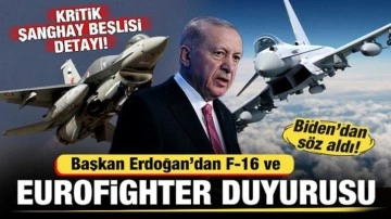 Başkan Erdoğan'dan F-16 ve Eurofighter duyurusu! Kritik Şanghay Beşlisi detayı