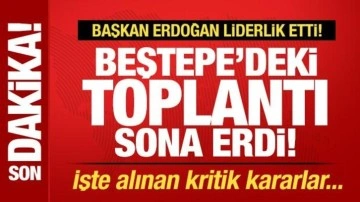 Başkan Erdoğan liderlik etti! Kritik toplantı sona erdi! İşte alınan kararlar...