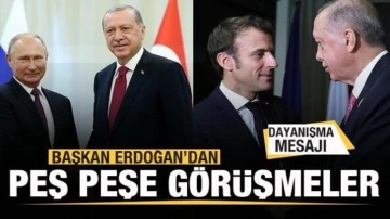 Başkan Erdoğan Macron ve Putin ile görüştü